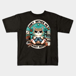 Don't bother me right meow Kids T-Shirt